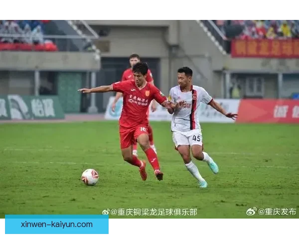 重庆超级联赛精彩赛事全纪录与球员风采深度解析